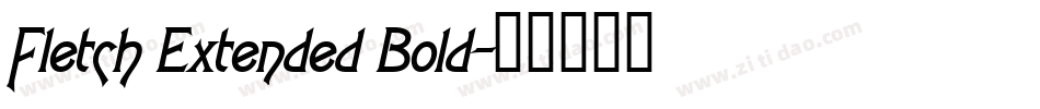Fletch Extended Bold字体转换